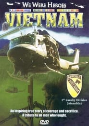 We Were Heroes: Vietnam