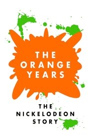 The Orange Years: The Nickelodeon Story (2018) HD