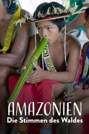 Amazonien - Die Stimmen des Waldes (2023)