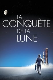 La Conqu&ecirc;te de la Lune : Toute l'histoire (2019)