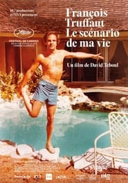 François Truffaut, le scénario de ma vie 2024