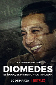 Diomedes: el ídolo, el misterio y la tragedia