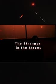 The Stranger In The Street streaming