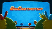 Brocrastination