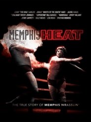 Poster Memphis Heat: The True Story of Memphis Wrasslin' 2011