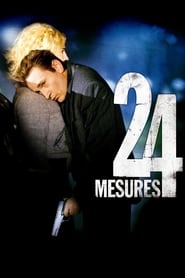 Film 24 mesures streaming