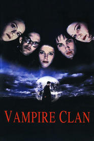 Voir Vampire Clan en streaming vf gratuit sur streamizseries.net site special Films streaming