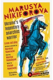 MARUSYA NIKIFOROVA: Ukraine’s legendary anarchist warrior 2023 Doako sarbide mugagabea