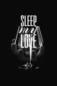 Sleep, My Love постер