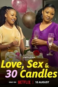 Love, Sex and 30 Candles