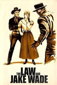 The Law and Jake Wade 1958 เข้าถึงฟรีไม่ จำกัด