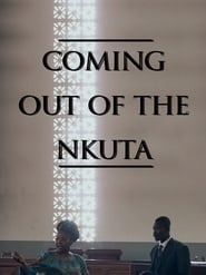 Coming Out of the Nkuta streaming