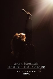 Poster ayumi hamasaki TROUBLE TOUR 2020 A ~サイゴノトラブル~