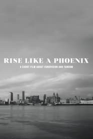 Rise Like A Phoenix (2023)