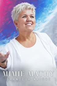 Mimie Mathy : Grandeur Nature 2023 Бесплатан неограничен приступ