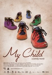 Watch My Child Full Movie HD Online for Free - Movies.ID