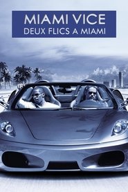 Miami Vice : Deux flics à Miami streaming