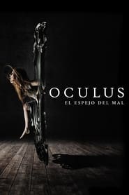 Oculus: El espejo del mal (2013)