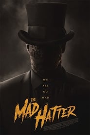 مشاهدة فيلم The Mad Hatter 2021 مترجم أون لاين بجودة عالية