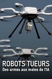 Robots tueurs, des armes aux mains de l'IA streaming