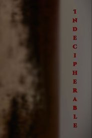 Indecipherable (2025)