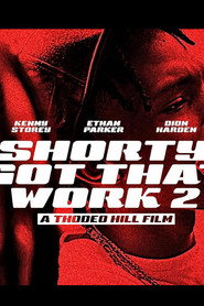 Shorty Got That Work 2 постер
