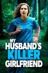 Poster My Husband's Killer Girlfriend 2021