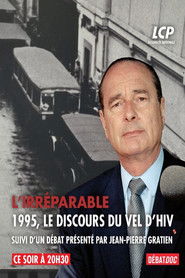 L'irr&eacute;parable - 1995, le discours du Vel d'Hiv (1970)