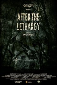 Watch After the Lethargy Full Movie Online 