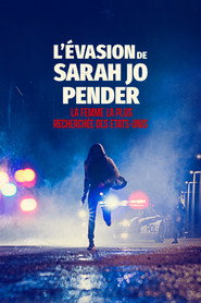 L&rsquo;&eacute;vasion de Sarah Jo Pender, la femme la plus recherch&eacute;e des Etats-Unis (2026)