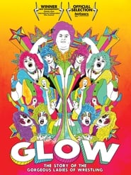 GLOW: The Story of the Gorgeous Ladies of Wrestling постер