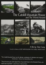 The Catskill Mountain House and the World Around 2010