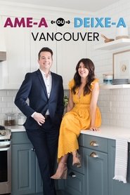 Ame-a ou Deixe-a: Vancouver