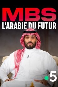MBS, the Arabia of the future (2025)