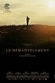 Film Le Démantèlement en streaming