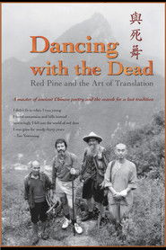 Dancing with the Dead: Red Pine and the Art of Translation (2023)