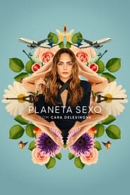Planeta Sexo com Cara Delevingne: Temporada 1