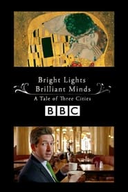 Bright Lights, Brilliant Minds: A Tale of Three Cities s01 e01