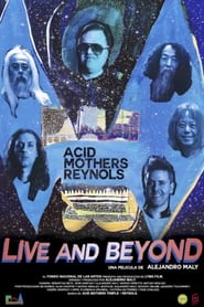 watch Acid Mothers Reynols. Live and Beyond now