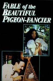 Fable of the Beautiful Pigeon-Fancier Streaming hd Films En Ligne