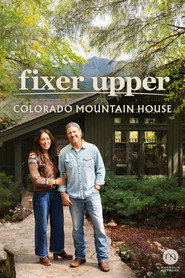 Fixer Upper: Colorado Mountain House постер