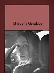 Maude’s Shoulder (2021)