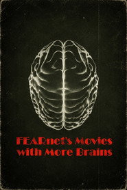 FEARnet's Movies with More Brains
