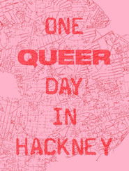 One Queer Day In Hackney