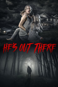 He's Out There film en streaming