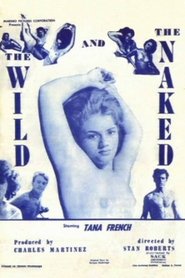 The Wild and the Naked 1962 இலவச வரம்பற்ற அணுகல்