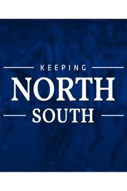 Keeping North South streaming