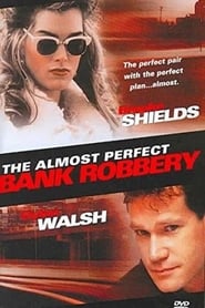 The Almost Perfect Bank Robbery постер