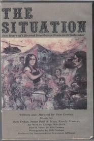 The Situation: Two Years of Life and Death in a Town in El Salvador streaming