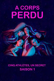 À corps perdu s01 e01